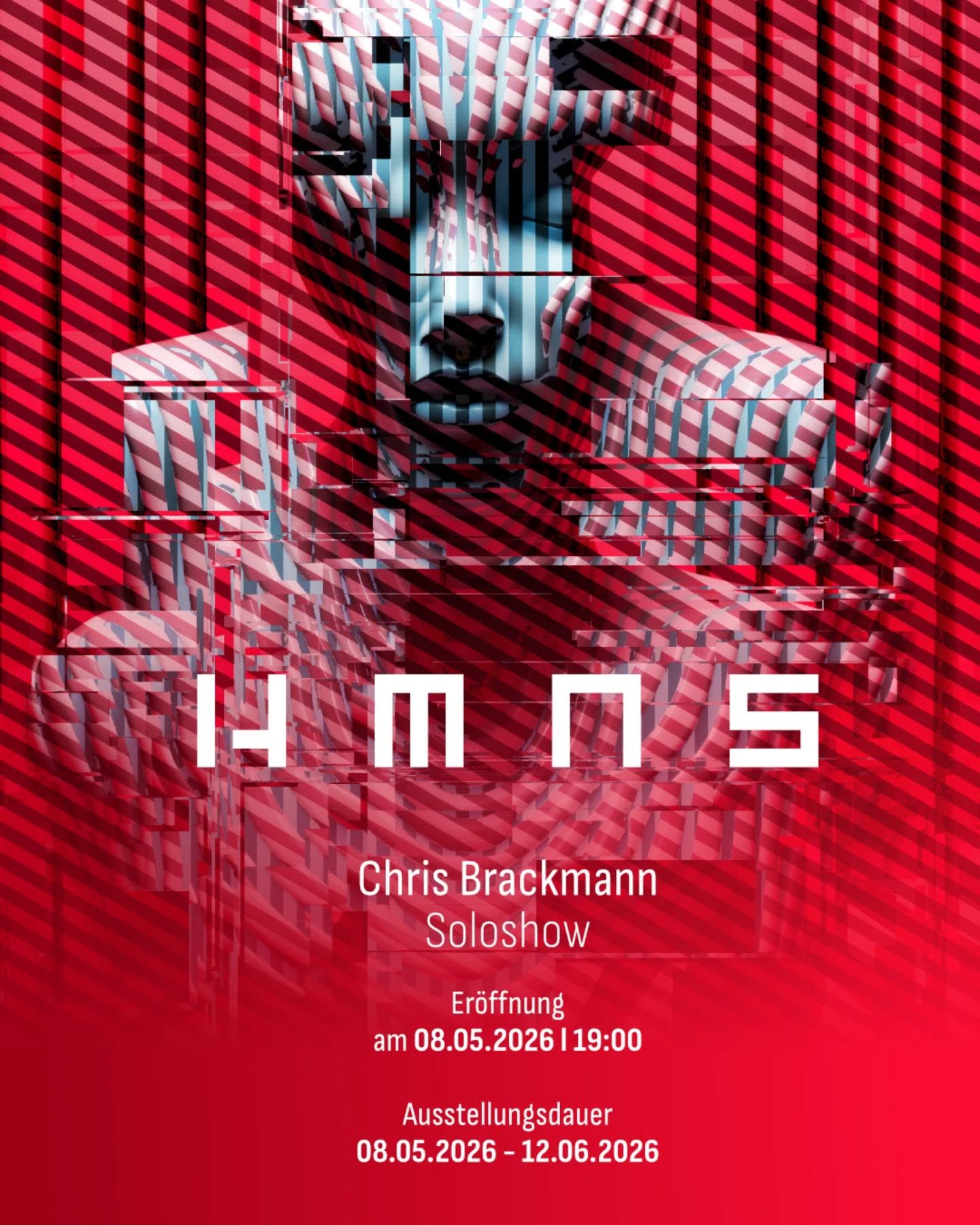 HMNS

Chris Brackmann
Soloshow

Eröffnung
08.05.2026 l 19:00

Ausstellungsdauer
08.05.2026 - 12.06.2026

Spitzbart & Bracke Kunstgalerie
Kreuzeskirchstr. 15
45127 Essen
spitzbartbracke.com

»Menschen splittern, fliessen, verschieben sich,
hinterlassen flüchtige Spuren in Material, Klang und Daten.
Unvollkommen, zerbrechlich, immer einmalig.
Was bleiben soll, bleibt. Alles andere löst sich auf.«

Kreation ist für mich Unfall mit Absicht.
Das präzise Unwiederholbare, das exotische Werkzeug,
kontrollierter Kontrollverlust, komponiertes Grundbedürfnis …

Und anstelle des obligat-weiterführenden Textes lieber das Gedicht zur Ausstellung - hier die erste Strophe zum Neugierwecken:

»Heute trägt die Angst einen glitzernden Mantel
und bestellt besten Espresso für alle.
Die Scham sitzt daneben,
zieht den Kragen hoch
und tut so, als wäre sie gar nicht da.

(…)«

Es geht um uns, um Befindlichkeiten, um Situationen und Gefühle, um das Altbekannte halt …
Dazu noch den Original-Soundtrack.

Kommt einfach alle - ich freue mich über und auf euch! Die Jungs hier auch!
Bis bald :-)

#exhibition
#soloshow
#humans
#artlife

@spitzbart_bracke
@krizb